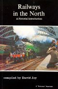 Book cover of Railways in the North  by JOY, David 